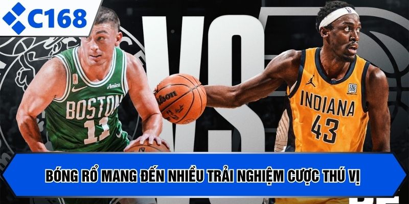 Bóng rổ mang đến nhiều trải nghiệm cược thú vị 